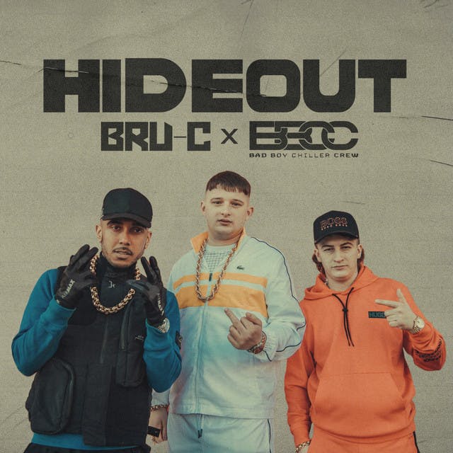 Album cover art for Hideout by Bru-C, Bad Boy Chiller Crew