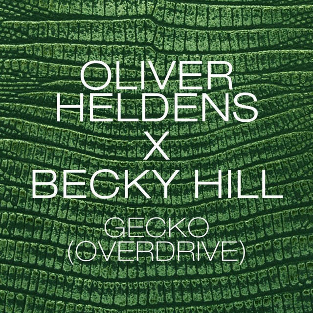 Album cover art for Gecko (Overdrive) - Matrix & Futurebound Remix by Oliver Heldens, Becky Hill, Matrix & Futurebound